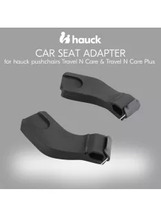   Hauck Travel n Care és Travel n Care Plus babakocsi adapter, OUTLET termék